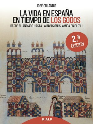cover image of La vida en España en tiempos de los godos